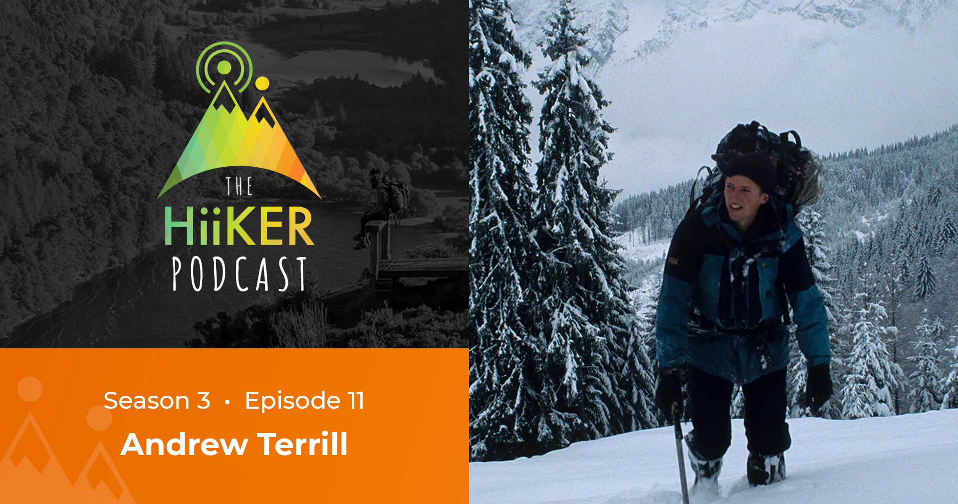 The HiiKER Podcast – Season 3 Episode 11 – Andrew Terrill